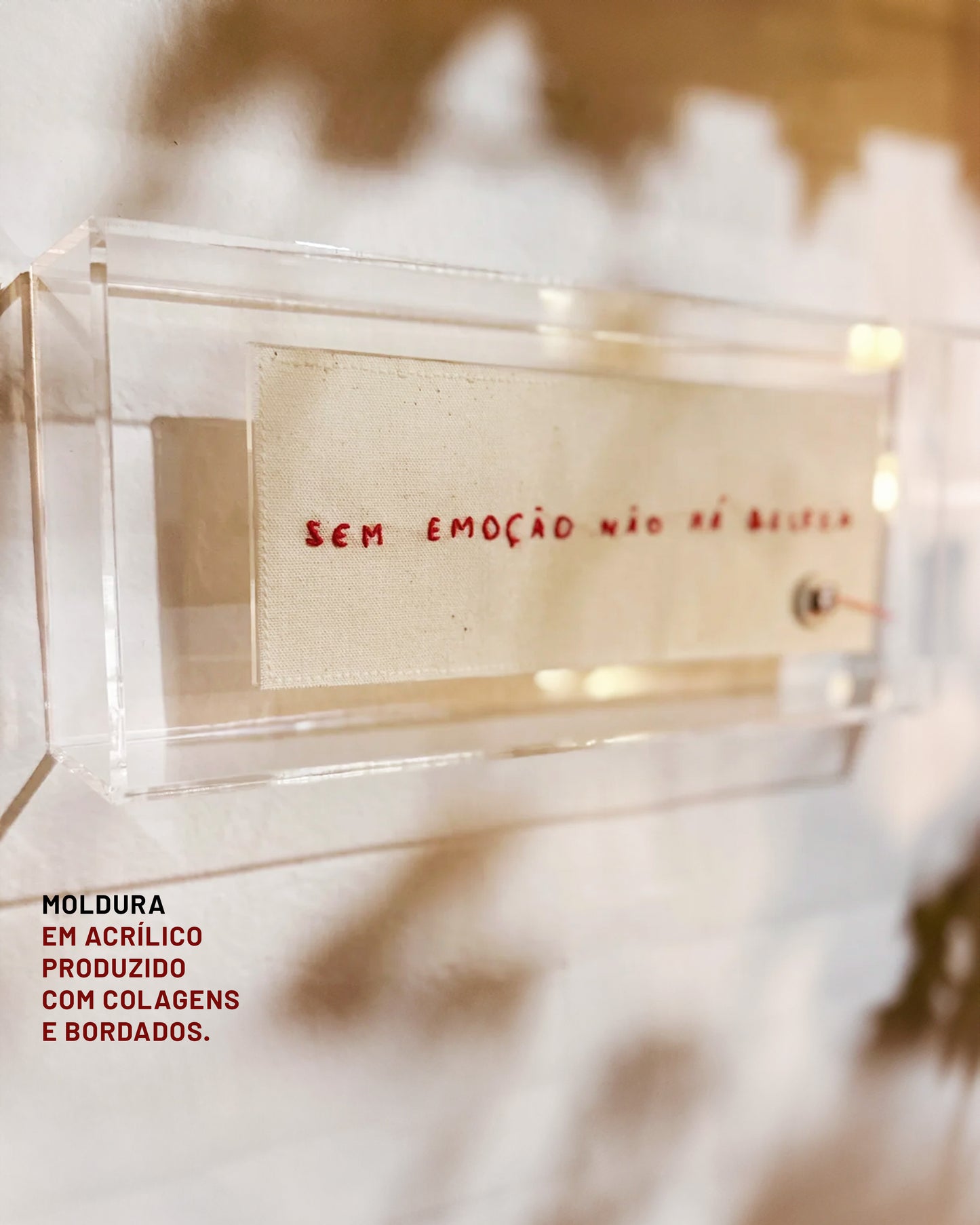 Quadro Acrílico - Sem Emoção Não Há Beleza